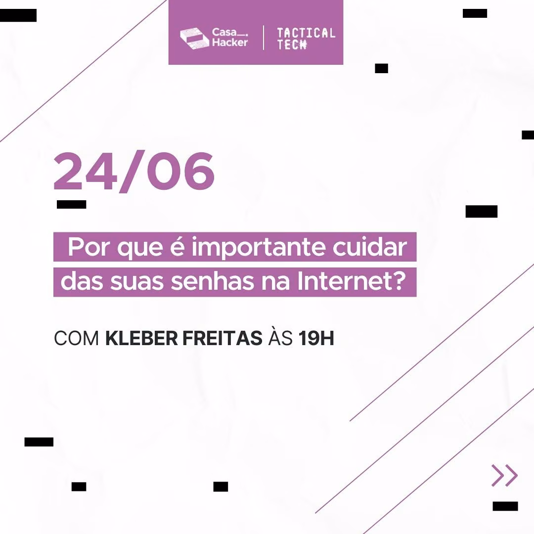 Arte de divulgação do evento PORQUE É IMPORTANTE CUIDAR DAS SUAS SENHAS NA INTERNET?